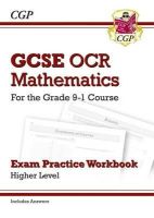 CGP Books - New GCSE Maths OCR Exam Practice Workbook: Higher - For the Grade 9-1 Course (Includes Answers) - 9781782943785 - V9781782943785