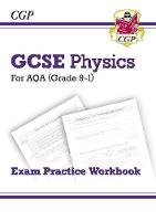 CGP Books - New Grade 9-1 GCSE Physics: AQA Exam Practice Workbook - 9781782944843 - V9781782944843