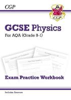 William Shakespeare - Grade 9-1 GCSE Physics: AQA Exam Practice Workbook (with answers) - 9781782944942 - V9781782944942