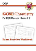 William Shakespeare - Grade 9-1 GCSE Chemistry: OCR Gateway Exam Practice Workbook - 9781782945161 - V9781782945161