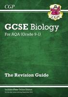 CGP Books - New Grade 9-1 GCSE Biology: AQA Revision Guide with Online Edition - 9781782945567 - V9781782945567