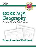 CGP Books - New Grade 9-1 GCSE Geography AQA Exam Practice Workbook - 9781782946113 - V9781782946113
