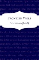 Rosemary Sutcliff - Frontier Wolf - 9781782950905 - V9781782950905