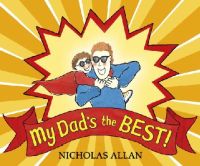 Nicholas Allan - My Dad´s the Best - 9781782955306 - V9781782955306