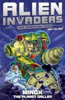 Max Silver - Alien Invaders 8: Minox - The Planet Driller - 9781782956556 - V9781782956556