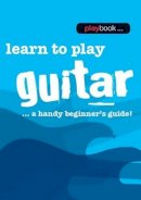 Various - Playbook: Learn to Play Guitar - a Handy Beginner's Guide - 9781783054565 - V9781783054565