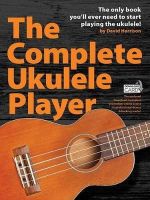 Hal Leonard Publishing Corporation - The Complete Ukulele Player (Book/Audio Download) - 9781783057399 - V9781783057399