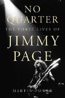 Martin Power - No Quarter: The Three Lives of Jimmy Page - 9781783058211 - V9781783058211