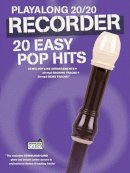 Various - Playalong 20/20 Recorder: 20 Easy Pop Hits (Book/Download Card) - 9781783059850 - V9781783059850