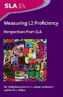 Pascale Leclercq - Measuring L2 Proficiency: Perspectives from SLA - 9781783092277 - V9781783092277