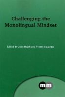 John Hajek - Challenging the Monolingual Mindset - 9781783092505 - V9781783092505