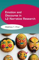 Matthew T. Prior - Emotion and Discourse in L2 Narrative Research - 9781783094424 - V9781783094424