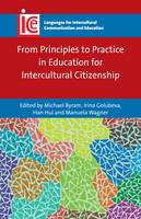 Michael Byram - From Principles to Practice in Education for Intercultural Citizenship (Languages for Intercultural Communication and Education) - 9781783096541 - V9781783096541
