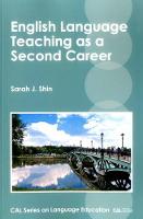 Sarah J. Shin - English Language Teaching as a Second Career - 9781783096923 - V9781783096923