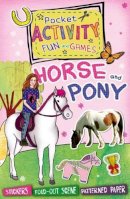 Andrea Pinnington - Pocket activity fun and games: Horse and Pony - 9781783120413 - V9781783120413