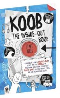 Anna Brett - The Inside-Out Book: Turn Your World Inside Out! (KOOB) - 9781783122097 - KCW0000942