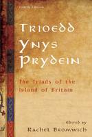 Rachel Bromwich - Trioedd Ynys Prydein: The Triads of the Island of Britain - 9781783163052 - V9781783163052