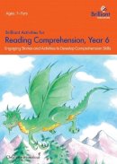 Charlotte Makhlouf - Brilliant Activities for Reading Comprehension, Year 6 - 9781783170753 - V9781783170753