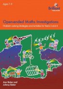 Ann Baker - Open-Ended Maths Investigations, 7-9 Year Olds: Maths Problem-Solving Strategies for Years 3-4 - 9781783171859 - V9781783171859
