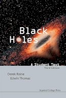 Thomas, Edwin; Raine, Derek J. - Black Holes: A Student Text - 9781783264810 - V9781783264810