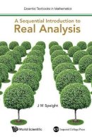 J.m. Speight - Sequential Introduction to Real Analysis - 9781783267828 - V9781783267828
