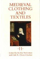 R Netherton - Medieval Clothing and Textiles 11 - 9781783270026 - V9781783270026