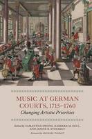 S Owens - Music at German Courts, 1715-1760: Changing Artistic Priorities - 9781783270583 - V9781783270583