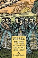 Jeremy L. Smith - Verse and Voice in Byrd´s Song Collections of 1588 and 1589 - 9781783270828 - V9781783270828