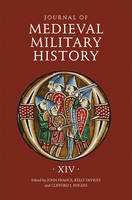Clifford J. Rogers - Journal of Medieval Military History: Volume X - 9781783271306 - V9781783271306