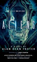 Foster, Alan Dean - Aliens: The Official Movie Novelization - 9781783290178 - V9781783290178