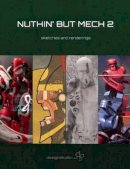 Lorin Wood - Nuthin´ but Mech 2: Sketches and Renderings - 9781783292004 - V9781783292004