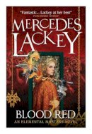 Mercedes Lackey - Blood Red: An Elemental Masters Novel - 9781783292783 - V9781783292783