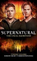 Yvonne Navarro - Supernatural: The Usual Sacrifices - 9781783298563 - V9781783298563