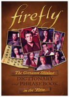 Monica Valentinelli - Firefly: The Gorramn Shiniest Dictionary and Phrasebook in the ´Verse - 9781783298617 - V9781783298617