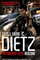 William C. Dietz - The Mutant Files: Redzone - 9781783298761 - V9781783298761