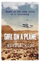 Moss, Miriam - Girl on a Plane - 9781783443314 - V9781783443314