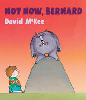 David Mckee - Not Now, Bernard - 9781783445134 - V9781783445134