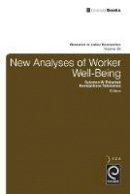 Solomon W Polachek - New Analyses in Worker Well-Being - 9781783500567 - V9781783500567