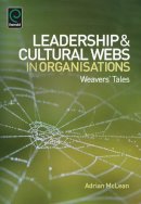 Adrian Mclean - Leadership and Cultural Webs in Organisations: Weavers´ Tales - 9781783501083 - V9781783501083