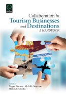 Dogan Gursoy (Ed.) - Collaboration in Tourism Businesses and Destinations: A Handbook - 9781783508112 - V9781783508112