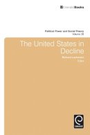 Richard Lachmann (Ed.) - The United States in Decline - 9781783508297 - V9781783508297