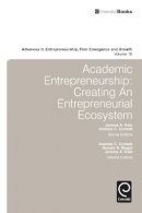 Andrew C. Corbett (Ed.) - Academic Entrepreneurship: Creating an Entrepreneurial Ecosystem - 9781783509843 - V9781783509843
