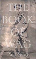 Paul Sidey - The Book of Wag - 9781783522651 - V9781783522651