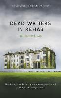 Paul Bassett Davies - Dead Writers in Rehab - 9781783523559 - V9781783523559