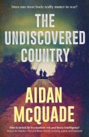 Aidan Mcquade - The Undiscovered Country - 9781783528073 - 9781783528073