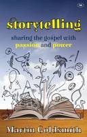Martin Goldsmith - Storytelling: Sharing the Gospel with Passion and Power - 9781783591558 - V9781783591558