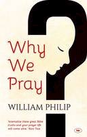 William Phillip - Why We Pray - 9781783591961 - V9781783591961