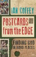 Ian Coffey - Postcards from the Edge: Finding God in Hard Places - 9781783592050 - V9781783592050