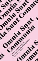 Massimo De Angelis - Omnia Sunt Communia: On the Commons and the Transformation to Postcapitalism - 9781783600625 - V9781783600625