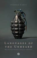 Stephen D´arcy - Languages of the Unheard: Why Militant Protest is Good for Democracy - 9781783601622 - V9781783601622